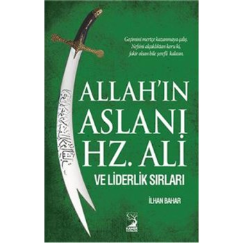 Allah'ın Aslanı Hz. Ali ve Liderlik Sırları