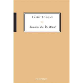 Aramızda Eski Bir Masal