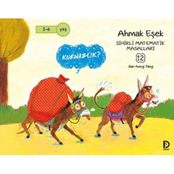 Ahmak Eşek / Sihirli Matematik Masalları 12