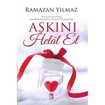 Aşkını Helâl Et