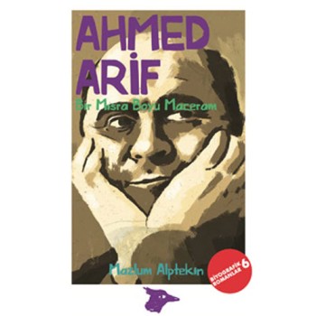 Ahmed Arif - Bir Mısra Boyu Maceram