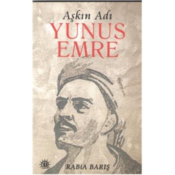 Aşkın Adı Yunus Emre