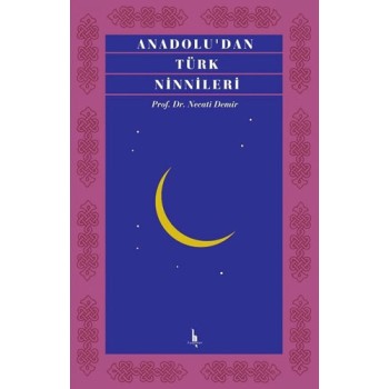 Anadoludan Türk Ninnileri