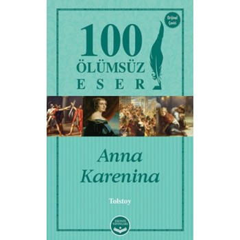 Anna Karenina -100 Ölümsüz Eser
