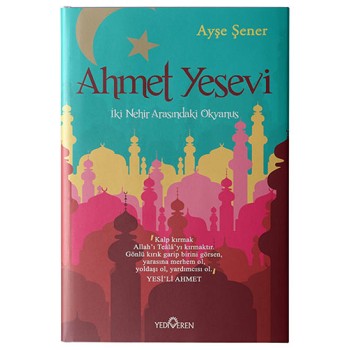 Ahmet Yesevi: İki Nehir Arasındaki Okyanus