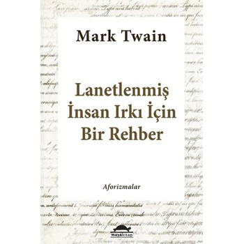 Aforizmalar - Lanetlenmiş İnsan Irkı İçin Bir Rehber