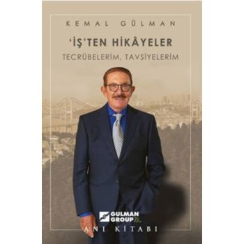 ‘İş’ten Hikayeler - Tecrübelerim, Tavsiyelerim