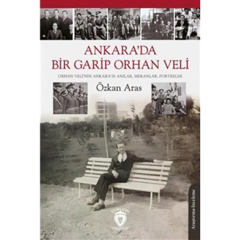 Ankara'da Bir Garip Orhan Veli