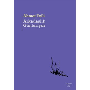 Arkadaşlık Günleriydi