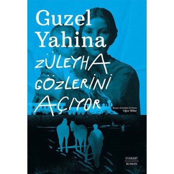 Züleyha Gözlerini  Açıyor