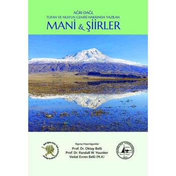 Ağrı Dağı Tufan ve Nuh’un Gemisi Hakkında Yazılan Mani ve Şiirler