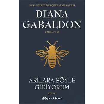 Arılara Söyle Gidiyorum Kısım 1