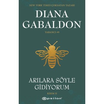 Arılara Söyle Gidiyorum Kısım 2