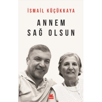 Annem Sağ Olsun