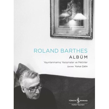 Albüm - Yayınlanmamış Yazışmalar ve Metinler