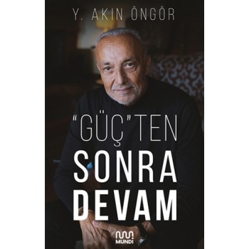 "Güç"ten Sonra Devam