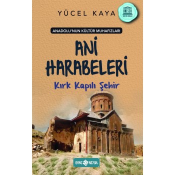 Ani Harabeleri Kırk Kapılı Şehir