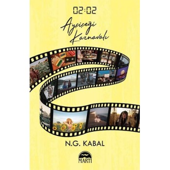 02:02 Ayçiçeği Karnavalı (Ciltli)