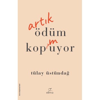 Artık Ödüm Kopmuyor