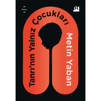 Tanrı’nın Yalnız Çocukları