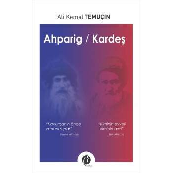 Ahparig - Kardeş