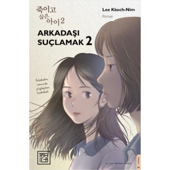 Arkadaşı Suçlamak 2