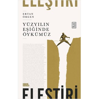 Yüzyılın Eşiğinde Öykümüz