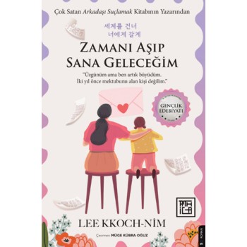 Zamanı Aşıp Sana Geleceğim