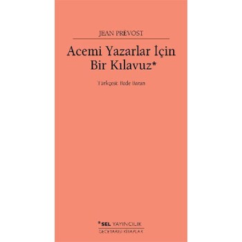 Acemi Yazarlar İçin Bir Kılavuz