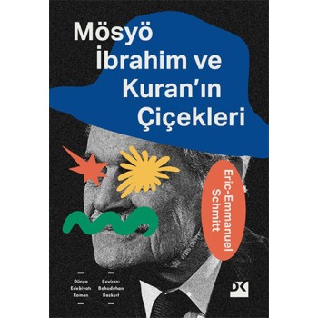 Mösyö İbrahim ve Kuran'ın Çiçekleri