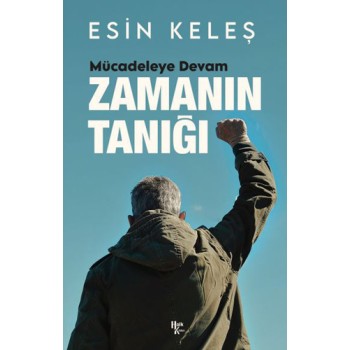 Zamanın Tanığı - Mücadeleye Devam