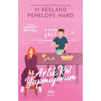 Artık Rol Yapmıyorum