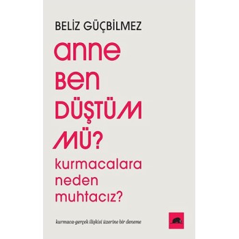 Anne Ben Düştüm mü ?