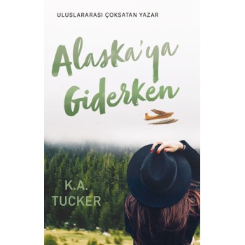 Alaska'ya Giderken
