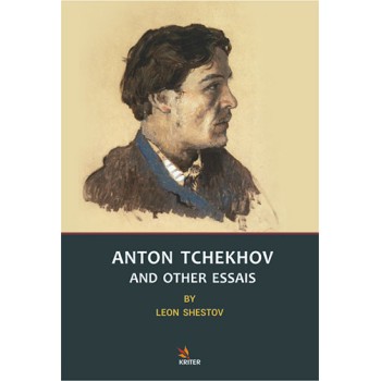 Anton Tchekhov And Other Essais