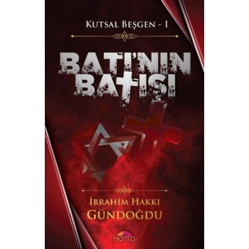 Kutsal Beşgen 1 - Batı'nın Batışı