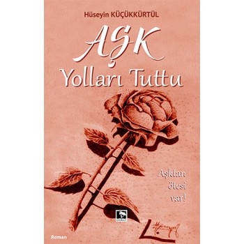 Aşk Yolları Tuttu
