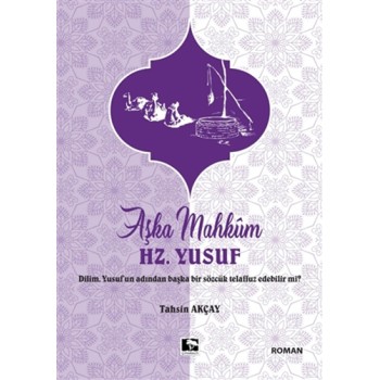 Aşka Mahkum Hz. Yusuf