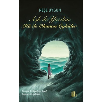 Aşk İle Yazılan Hû İle  Okunan Öyküler