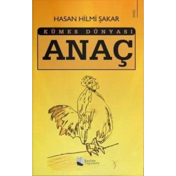 Anaç - Kümes Dünyası