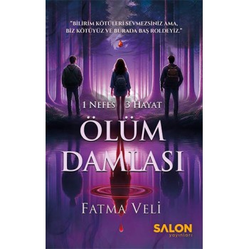1 Nefes 3 Hayat - Ölüm Damlası