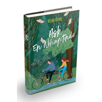 Aşk, En Nihayetinde (Ciltli)