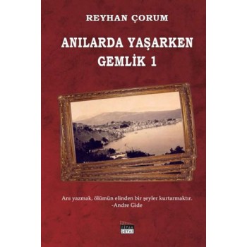 Anılarda Yaşarken Gemlik - 1