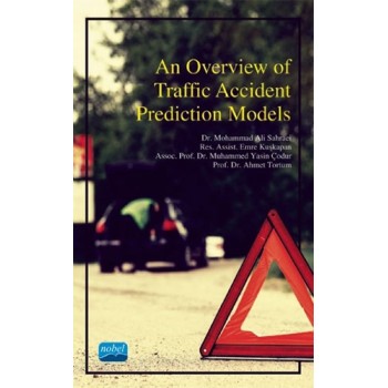 An Overview of Traffic Accident Prediction Models