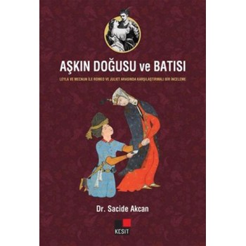 Aşkın Doğusu ve Batısı