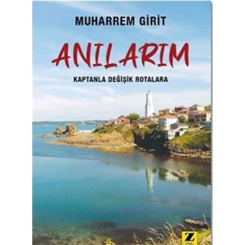Anılarım - Kaptanla Değişik Rotalara