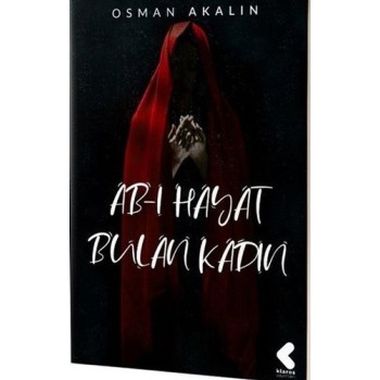 Ab-ı Hayat Bulan Kadın