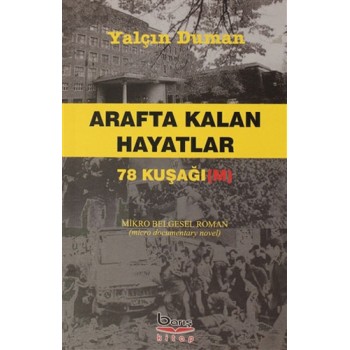Arafta Kalan Hayatlar - 78 Kuşağı (M)
