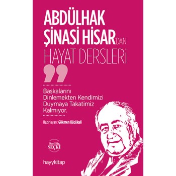 Abdülhak Şinasi Hisar’dan Hayat Dersleri