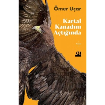 Kartal Kanadını Açtığında